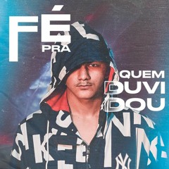 KENAI - FÉ PRA QUEM DUVIDOU