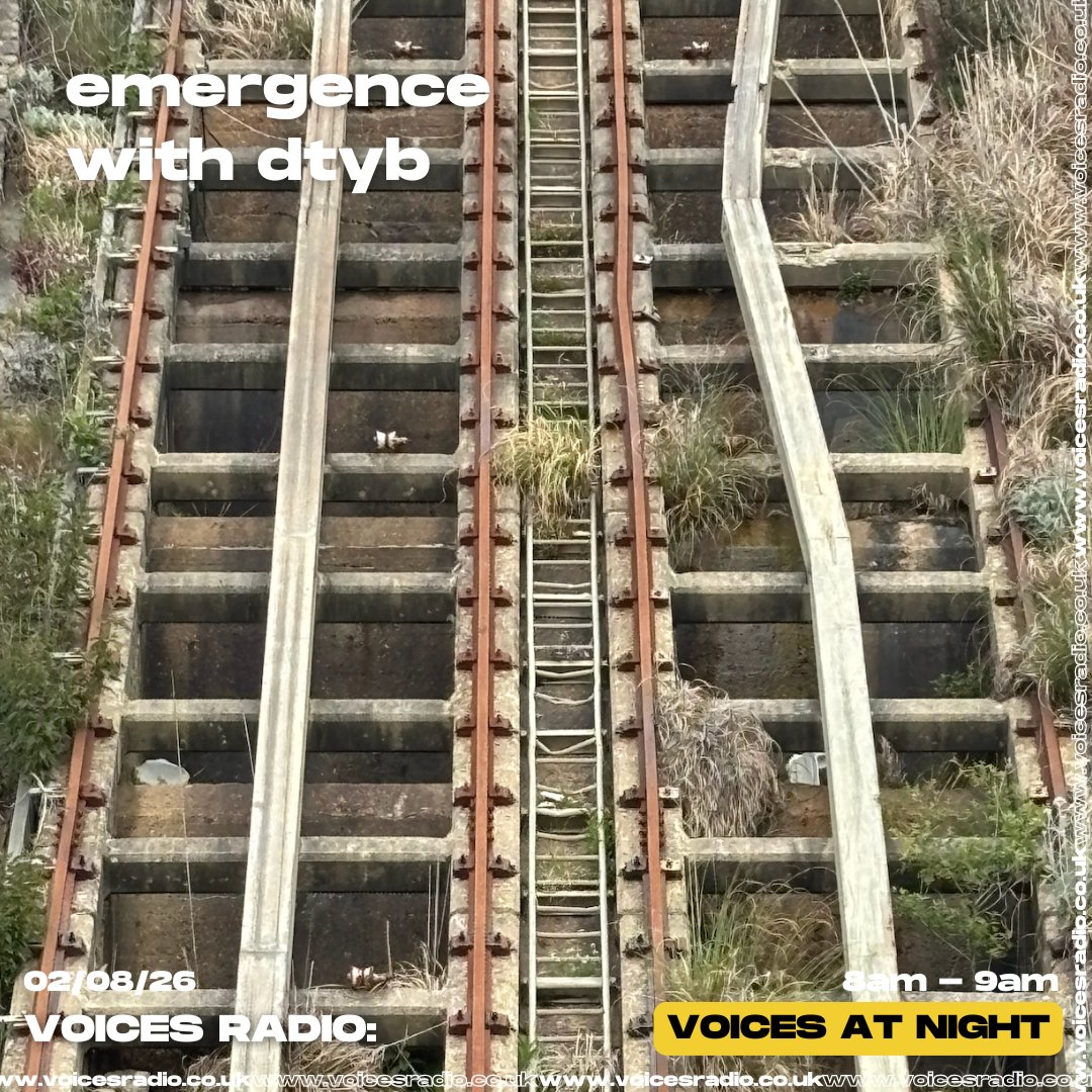 emergence w/ dtyb - 02/08/26 - [Voices Radio] episode artwork