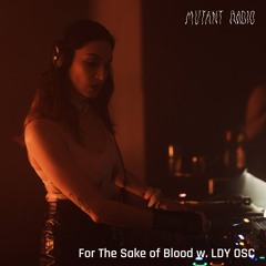 For The Sake Of Blood w/ LDY OSC [11.07.24]