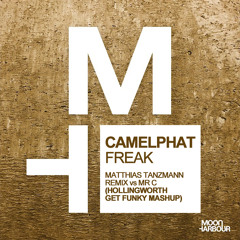CamelPhat - Freak (Hollingworth Get Funky Mashup)