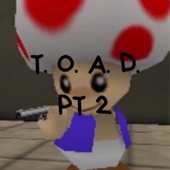 T. O. A. D.  pt2 Feat 17pack & Stevens