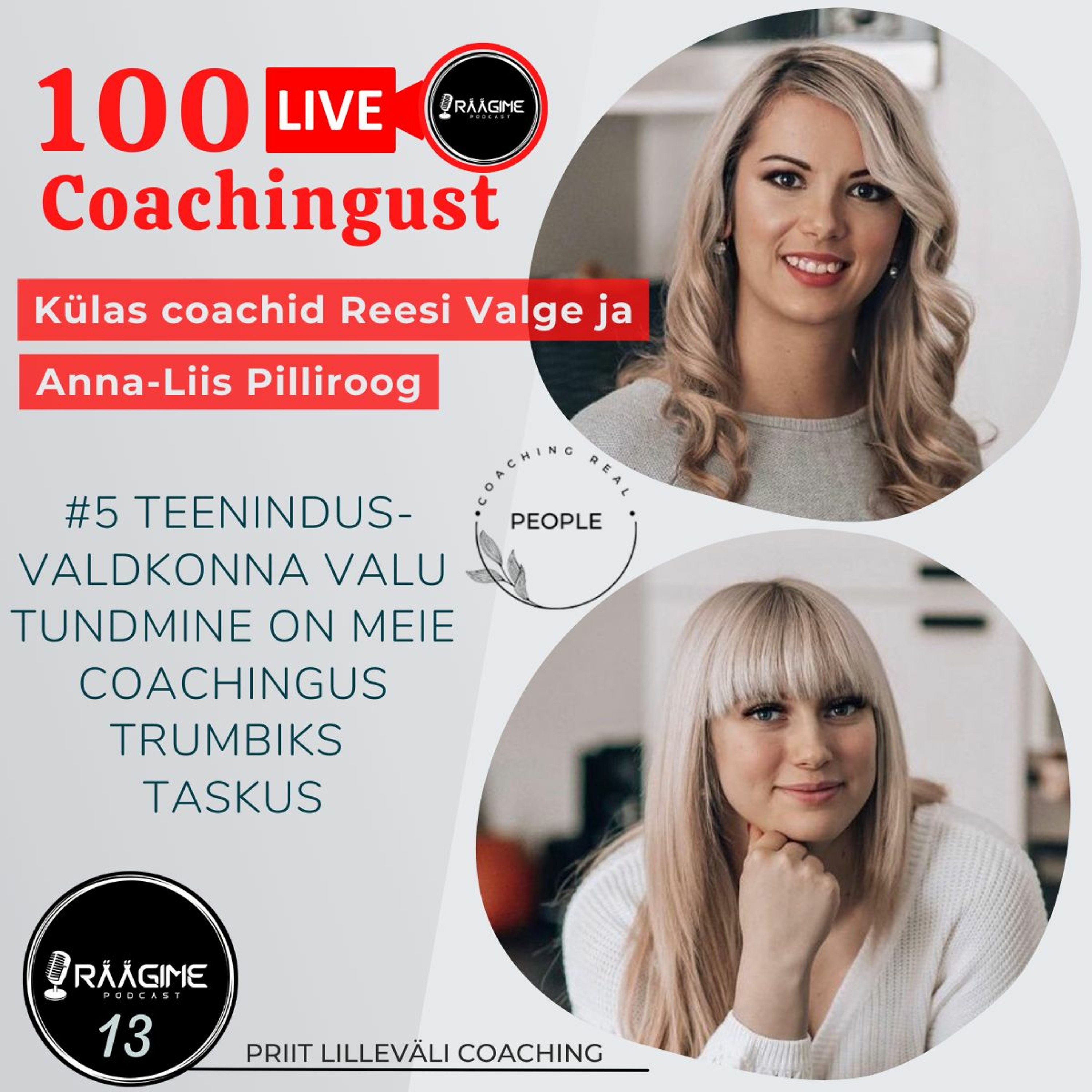 13. #5 ”100 Live Coachingust” Reesi ja Anna-Liis: väärtused, muutused ja enesekindluse kasv