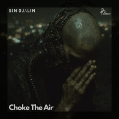 Choke The Air
