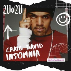 Craig David - Insomnia (WSW Edit) Preview