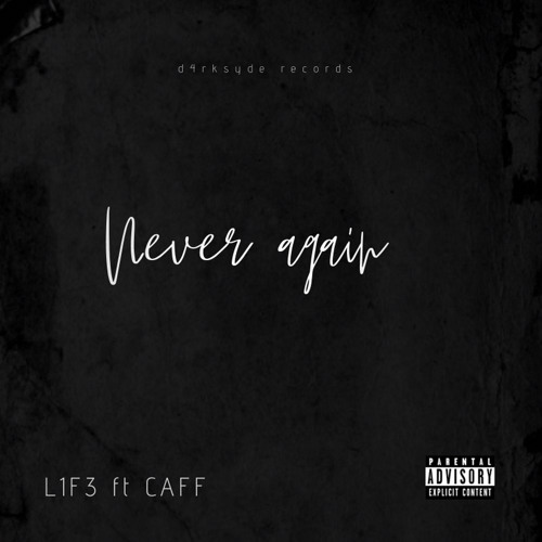 THE D4RKSYDE - L1F3 feat CAFF - NEVER AGAIN (original)