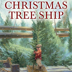 Access PDF 🗂️ The Christmas Tree Ship by  Carol Crane &  Chris Ellison PDF EBOOK EPU