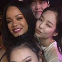 Rihanna in your AREA (BLACKPINK)