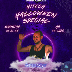 Aruezyr Hitech Set 165 - 180 BPM @ Dark Circus - Hitech Halloween Special  01.11.25 22.00 Uhr