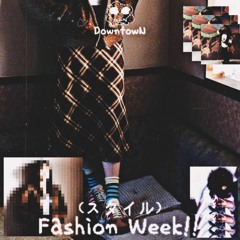 Fashion Week!! (スタイル)