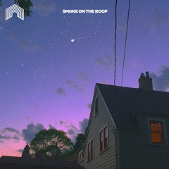 smoke on the roof (prod. Jake Pozzi)