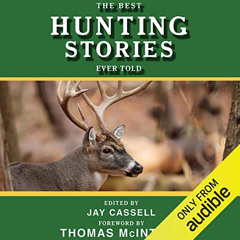 [Free] EPUB 📮 The Best Hunting Stories Ever Told by  Jason Culp,Jay Cassell - editor