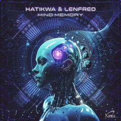 Hatikwa & Lenfred - Mind Memory (Preview)