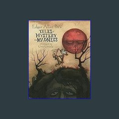 [EBOOK] 🌟 Edgar Allan Poe's Tales of Mystery and Madness DOWNLOAD @PDF