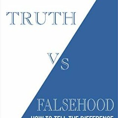 [Get] EPUB 🖊️ Truth vs. Falsehood: How to Tell the Difference by  David R. Hawkins M