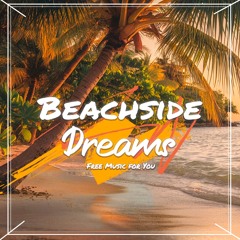 Beachside Dreams | "Tropical House" |