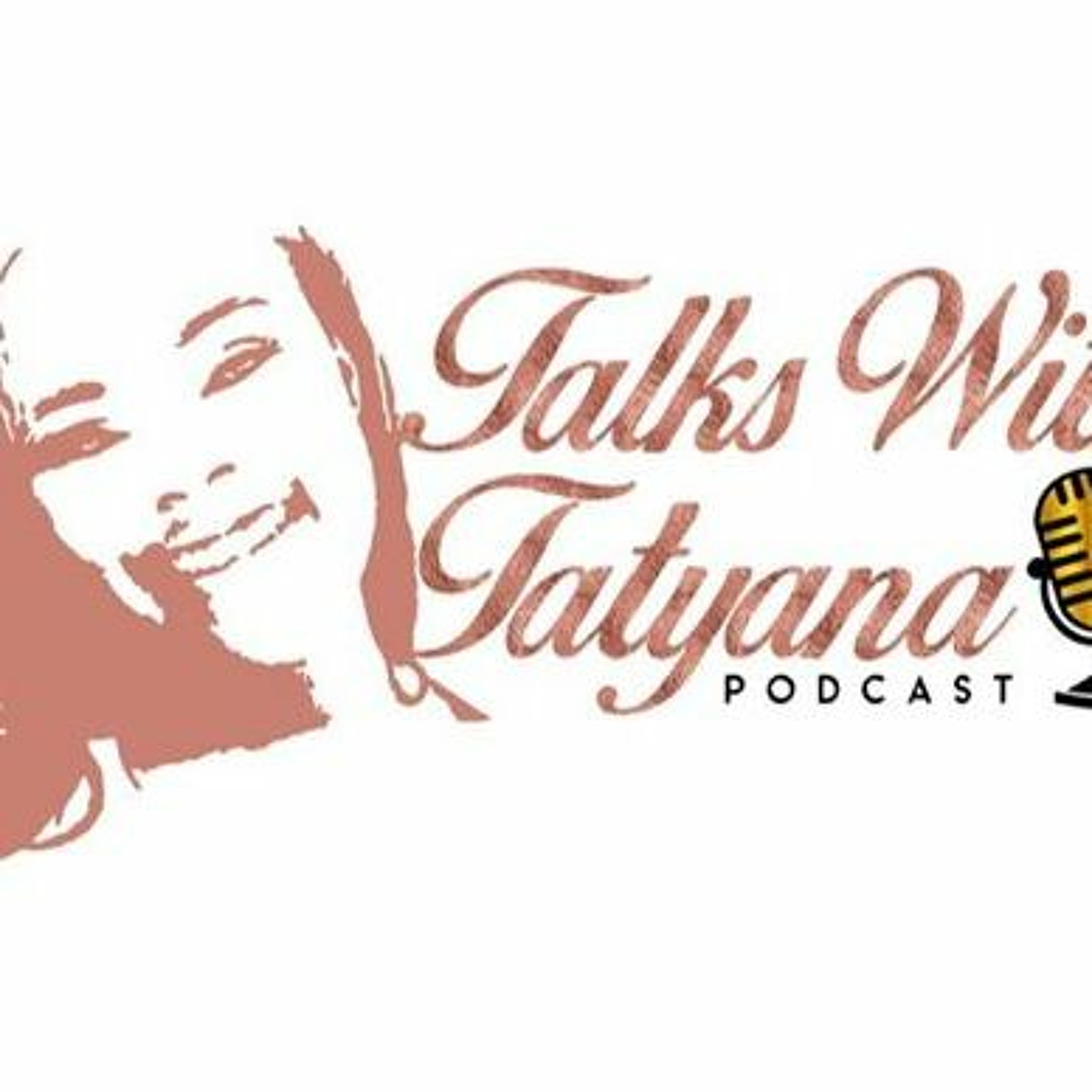 Talks With Tatyana