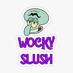 Wocky Slush Remix
