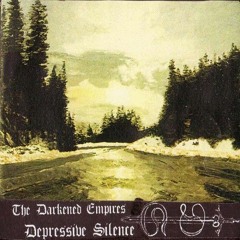 Depressive Silence - The Darkened Empires