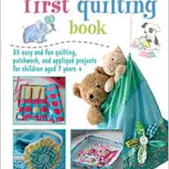 [Free] EPUB 📥 My First Quilting Book: 35 easy and fun sewing projects by CICO Kidz [