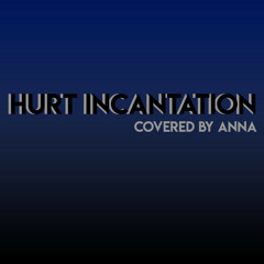 Hurt Incantation