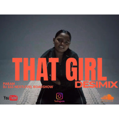 That Girl (Desimix) - Param x DJ SSS