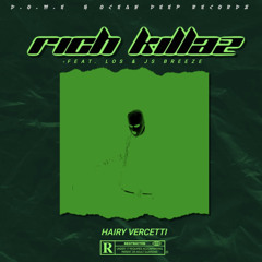 Rich Killaz (Feat. Los & Js Breeze)