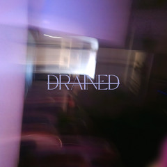 Drained