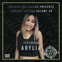 Trigger Tactics Volume 36 ft. ARYLIA [FUTURE BASS/HOUSE]