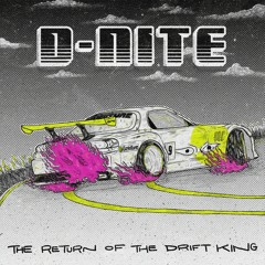 D-Nite - The Return Of The Drift King EP (BOG09)