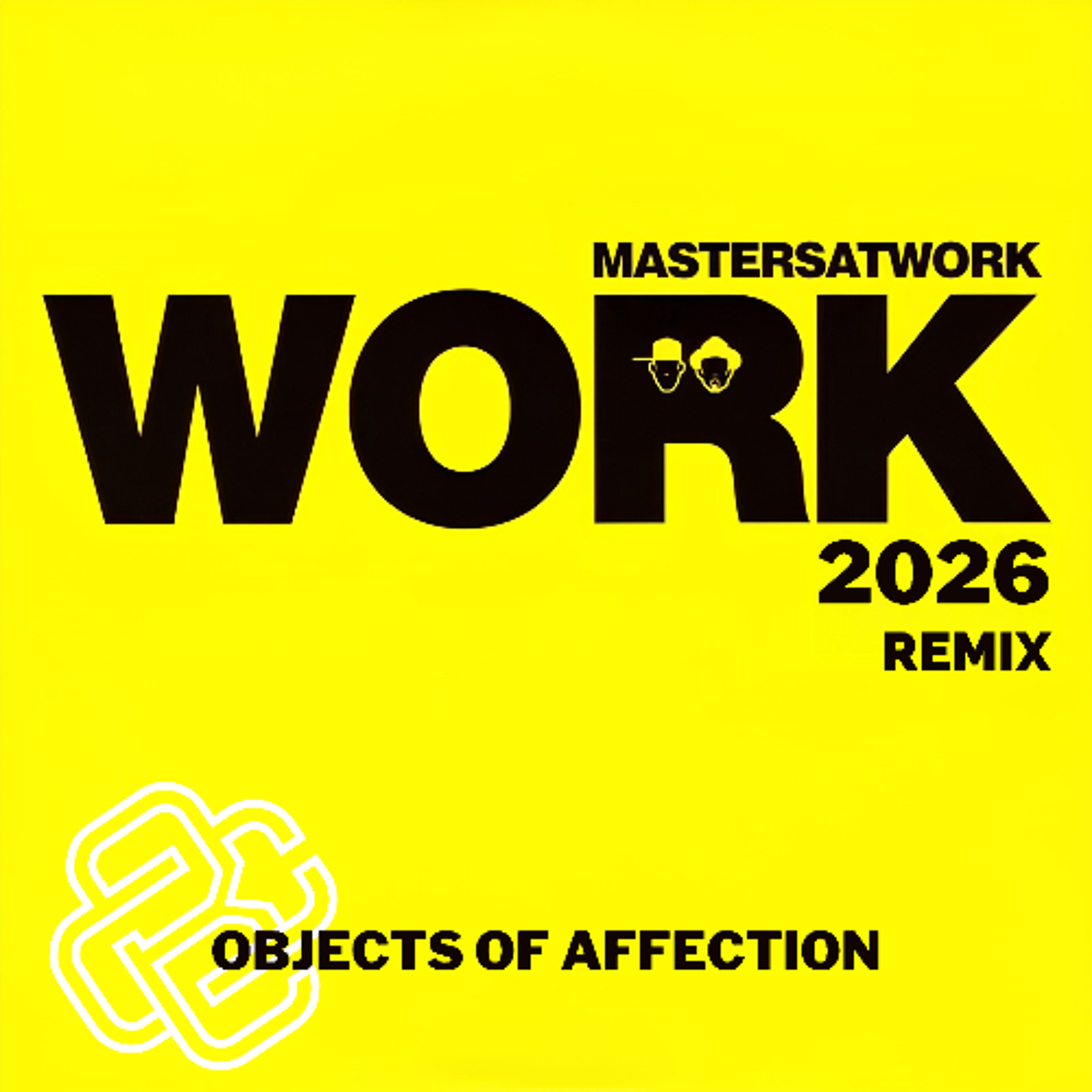 Masters At Work - Work (Objects of Affection Remix) - Free Download