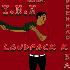 Loudpack K - Y.N.N