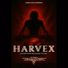HARVEX - Thanksgiving Signature Sounds