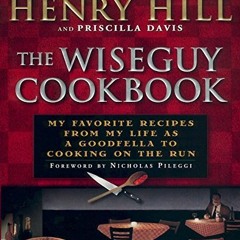 DOWNLOAD KINDLE 💚 The Wise Guy Cookbook: My Favorite Recipes From My Life as a Goodf