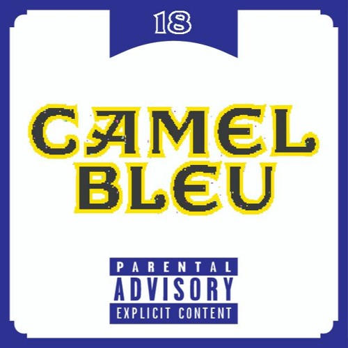 CAMEL_BLEU.18 (MIXTAPE I)