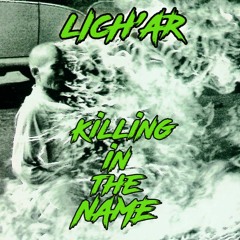 Lich'ar - Killing In The Name [GABBER]