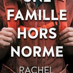 Télécharger le PDF Une famille hors norme: un thriller psychologique (French Edition) PDF gratuit