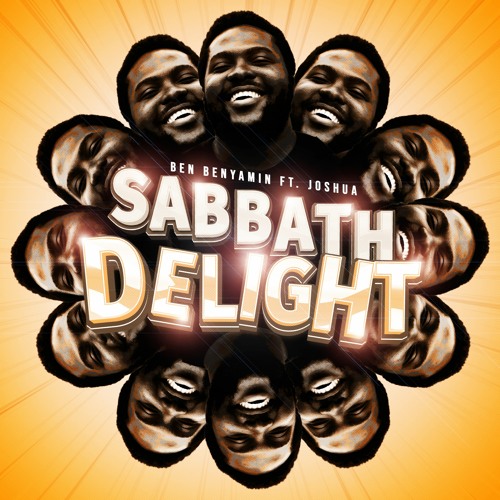 Sabbath Delight - Ben Benyamin X Joshua