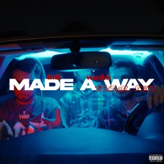 Made a Way feat. Tmk (prod.1okayaiden)