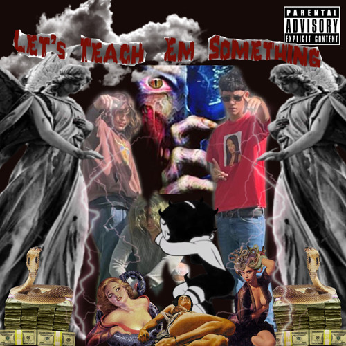 Lets Teach’ Em Something (feat. ojiibwomp, kittythugger)