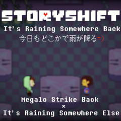 It's Raining Somewhere Back 【Storyshift Chara It's Raining Somewhere Else undertale AU remix】