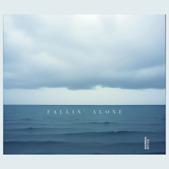 Fallin' Alone