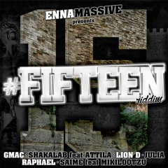 Enna Massive - Fifteeen Riddim (Serious Thing Riddim Mix)