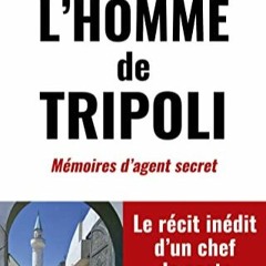 Télécharger eBook L'homme de Tripoli - Mémoires d'agent secret au format EPUB JeGUV