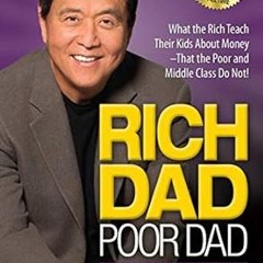 Rich Dad Poor Dad - The Future of Gold and the Economy - Robert Kiyosaki, James Rickards