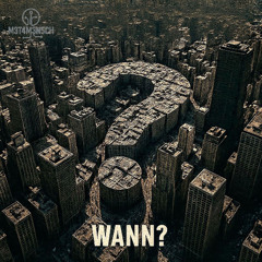 M3T4M3N5CH - Wann?
