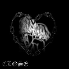 close (prod. vlx)