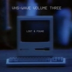 Message from the Future (From VHS-Wave Volume Three: Lost & Found)