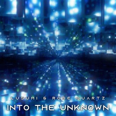 Into The Unknown