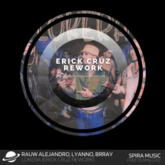Rauw Alejandro, Lyanno, Brray - LOKERA (Erick Cruz Rework)[Free Download]