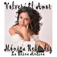 Monica Resendiz La Reina Andina - La Morena Esperanza